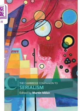 海外直订Cambridge Companion to Serialism 剑桥序列主义指南