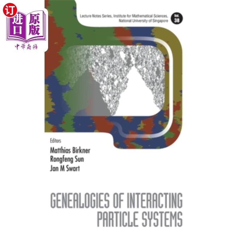 海外直订Genealogies of Interacting Particle Systems 相互作用粒子系统的谱系
