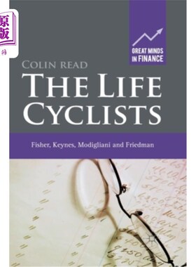 海外直订The Life Cyclists: Fisher, Keynes, Modigliani and Friedman - Founders of Persona 生活自行车手:Fis