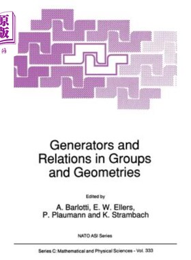 海外直订Generators and Relations in Groups and Geometries 群与几何中的生成元与关系