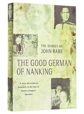 拉贝日记 英文原版 The Good German of Nanking Thr Diaries of John Rabe 战争史料纪事【中商原版】