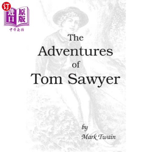 海外直订The Adventures of Tom Sawyer 汤姆·索耶的冒险
