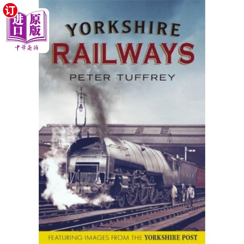 海外直订Yorkshire Railways from the Yorkshire Post Archi... 约克郡铁路从约克郡邮政档案馆