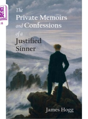 海外直订The Private Memoirs and Confessions of a Justified Sinner 《一个罪人的私人回忆录和忏悔录》