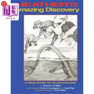 希瑟 真实故事 Discovery Story True Amazing 惊人发现：古生物学 海外直订Heather Palaeontology