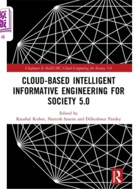海外直订Cloud-Based Intelligent Informative Engineering for Society 5.0 基于云的社会智能信息工程5.0