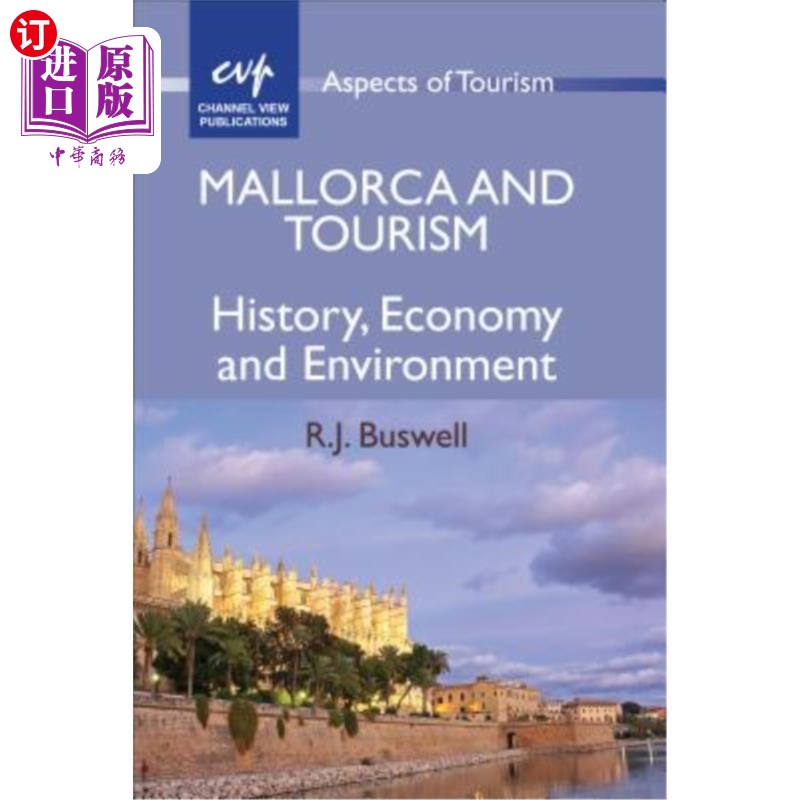海外直订Mallorca and Tourism: History, Economy and Environment 马略卡岛与旅游业:历史、经济与环境