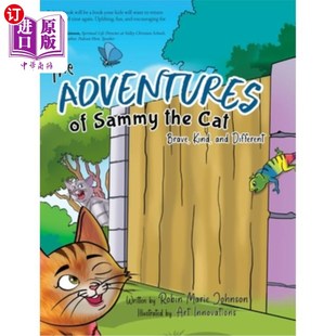 Sammy 与众不同 善良 and Adventures Different Cat the 冒险：勇敢 海外直订The Brave 猫萨米 Kind