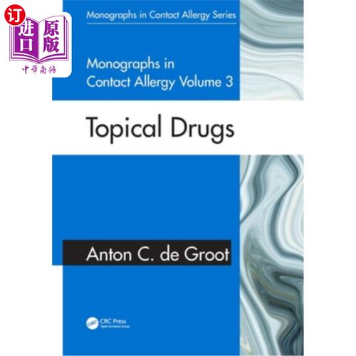 海外直订医药图书Monographs in Contact Allergy, Volume 3: Topical Drugs 接触过敏专著，卷3:局部药物
