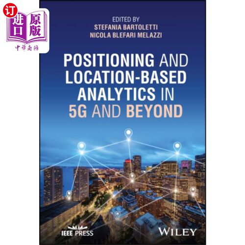 海外直订Positioning and Location-based Analytics in 5G a... 5G及以后的定位和位置分析