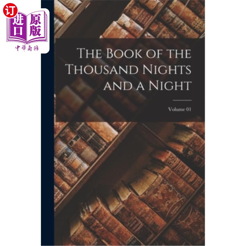 海外直订The Book of the Thousand Nights and a Night; Volume 01 《一千零一夜》;卷一