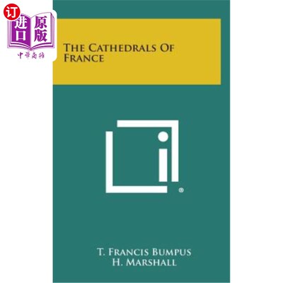 海外直订The Cathedrals of France 法国的大教堂