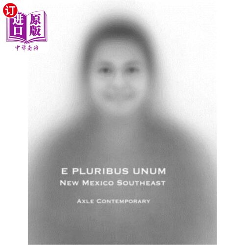 海外直订E Pluribus Unum: New Mexico Southeast 其中之一：新墨西哥州东南部