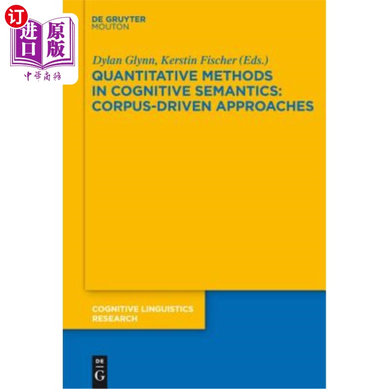 海外直订Quantitative Methods in Cognitive Semantics: Corpus-Driven Approaches 认知语义学中的量化方法：语料库驱动的方法