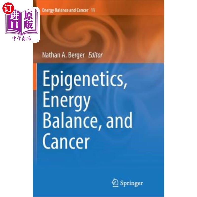 海外直订医药图书Epigenetics, Energy Balance, and Cancer 表观遗传学，能量平衡和癌症
