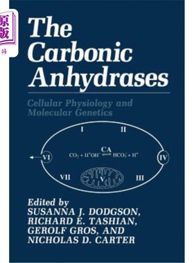 海外直订The Carbonic Anhydrases: Cellular Physiology and Molecular Genetics 碳酸氢酶：细胞生理学和分子遗传学