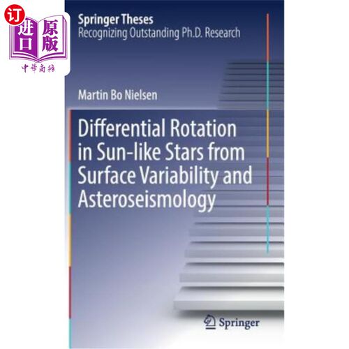 海外直订Differential Rotation in Sun-Like Stars from Surface Variability and Asteroseism 从地表变率和星震学看类太阳