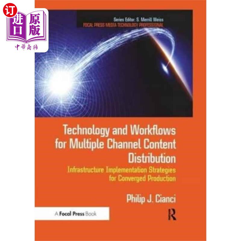 海外直订Technology and Workflows for Multiple Channel Co... 多渠道内容分发的技术和工作流