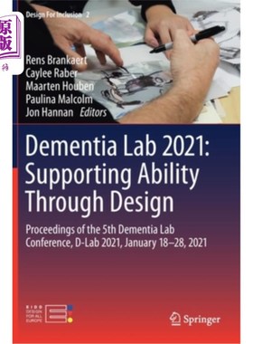 海外直订医药图书Dementia Lab 2021: Supporting Ability Through Design: Proceedings of the 5th Dem 痴呆症实验室2021: