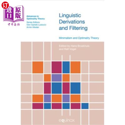 海外直订Linguistic Derivations and Filtering: Minimalism and Optimality Theory 语言衍生与过滤：极简主义与最优性理论