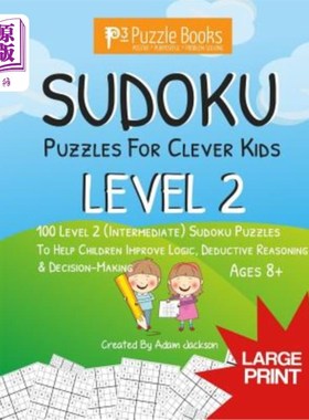 海外直订Sudoku Puzzles for Clever Kids: Level 2: 100 Level 2 (Intermediate) Sudoku Puzzl 智力儿童数独游戏:2