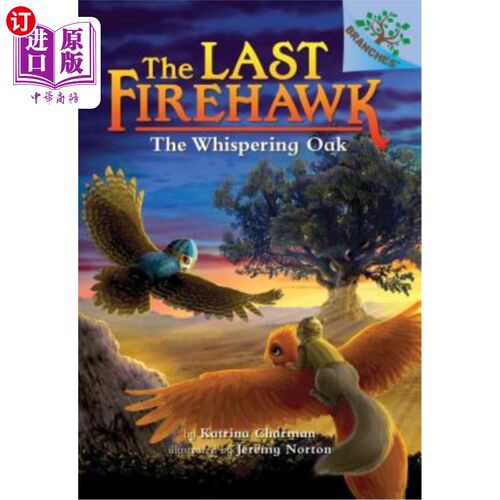 海外直订The Whispering Oak (the Last Firehawk #3) (Library Edition): A Branches Bookvolu 《低语的橡树》（最后的火鹰