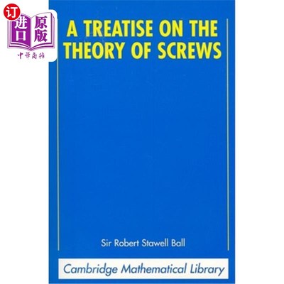 海外直订A Treatise on the Theory of Screws 关于螺旋理论的论文