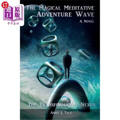 海外直订The Magical Meditative Adventure Wave: The Transformative Nexus 神奇的冥想冒险浪潮：变革的纽带