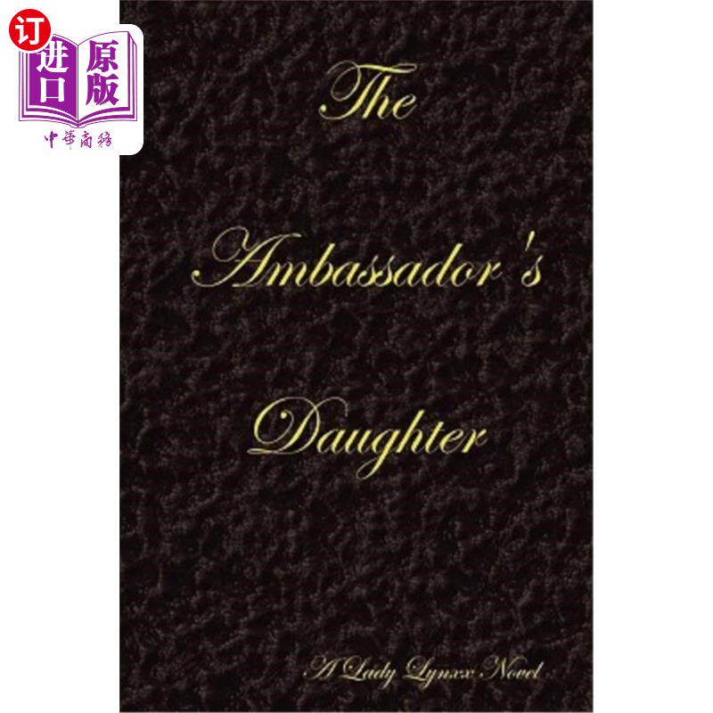 海外直订The Ambassador's Daughter - Black 大使的女儿-布莱克