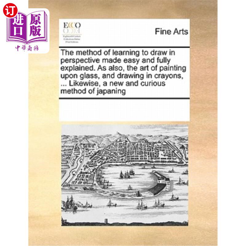 海外直订The Method of Learning to Draw in Perspective Made Easy and Fully Explained. as  学习透视绘画的方法变得简单