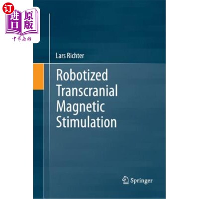 海外直订Robotized Transcranial Magnetic Stimulation 机器人化经颅磁刺激