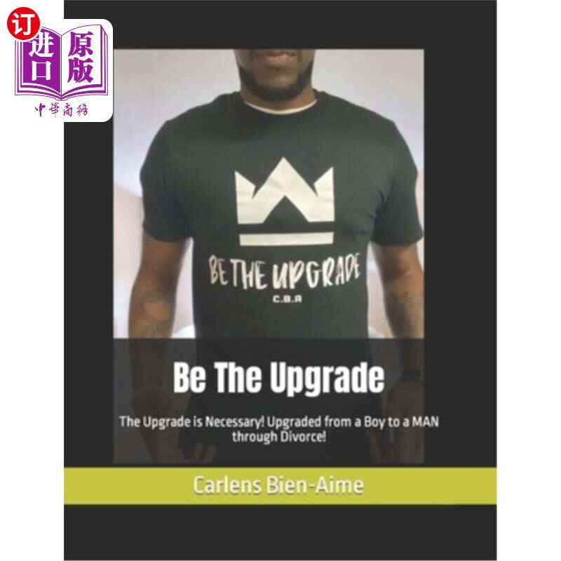 海外直订医药图书Be The Upgrade: The Upgrade is Necessary! Upgraded from a Boy to a MAN through D 升级:升级是必要的!