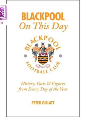 海外直订Blackpool FC On This Day 今天的布莱克浦足球俱乐部
