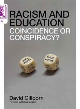 海外直订Racism and Education: Coincidence or Conspiracy? 种族主义与教育：巧合还是阴谋？