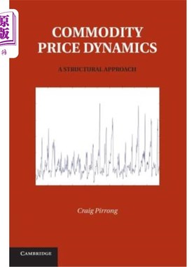 海外直订Commodity Price Dynamics: A Structural Approach 商品价格动态:一种结构方法