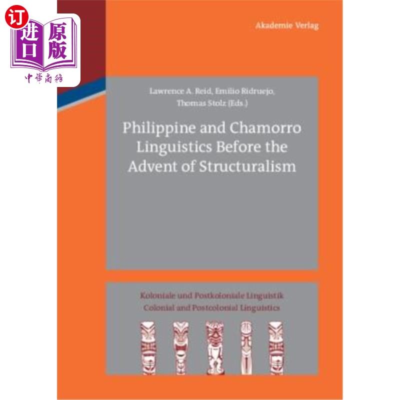 海外直订Philippine and Chamorro Linguistics Before the Advent of Structuralism 结构主义出现之前的菲律宾语和查莫罗语