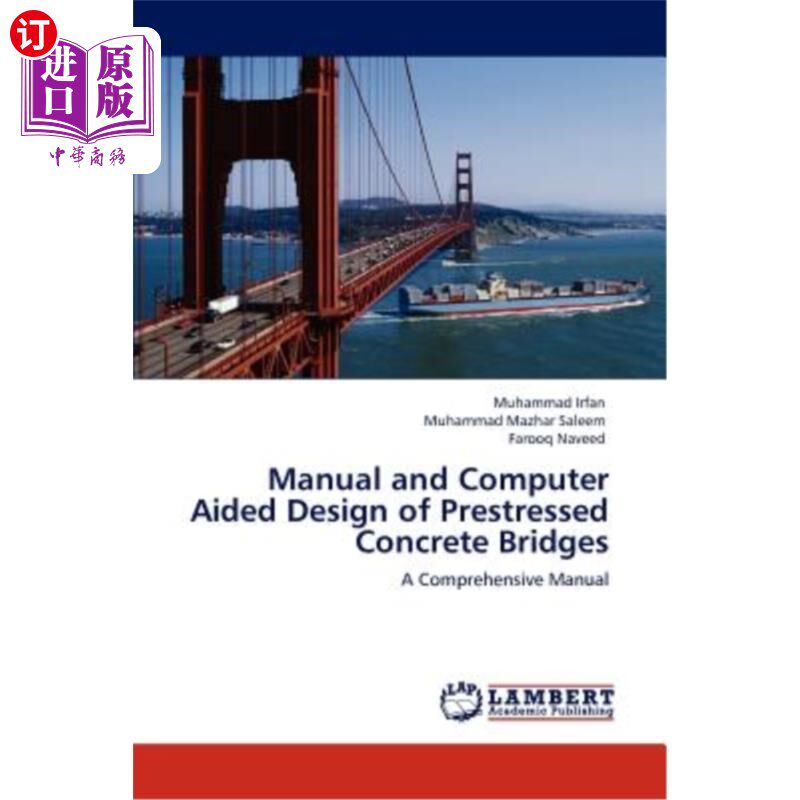 海外直订Manual and Computer Aided Design of Prestressed Concrete Bridges 预应力混凝土桥梁的人工与计算机辅助设计