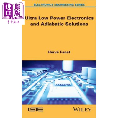 现货 超低功耗可逆计算 Ultra Low Power Electronics And Adiabatic Solutions 英文原版 Herve Fanet 电子计算系统【中商原版】