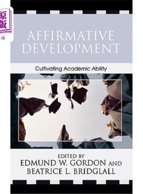 海外直订Affirmative Development: Cultivating Academic Ability 积极发展:培养学术能力