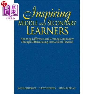 海外直订Inspiring Middle and Secondary Learners: Honoring Differences and Creating Commu 激发中学生和中学生的学习兴趣：