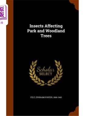 海外直订Insects Affecting Park and Woodland Trees 影响公园和林地树木的昆虫