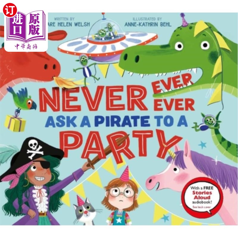 海外直订Never, Ever, Ever Ask a Pirate to a Party 永远、永远、永远不要邀请海盗参加聚会