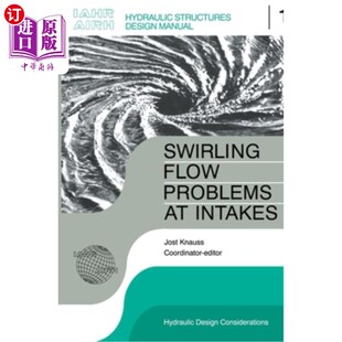 海外直订Swirling Flow Problems at Intakes 进气道旋流问题