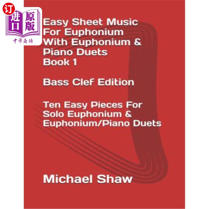 海外直订Easy Sheet Music For Euphonium With Euphonium & Piano Duets Book 1 Bass Clef Edi