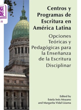 海外直订Centros y Programas de Escritura en América Latina: Opciones teóricas y pedagógi 拉丁美洲就业培训中心和方案