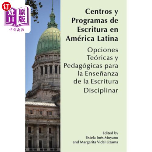 海外直订Centros y Programas de Escritura en América Latina: Opciones teóricas y pedagógi 拉丁美洲就业培训中心和方案