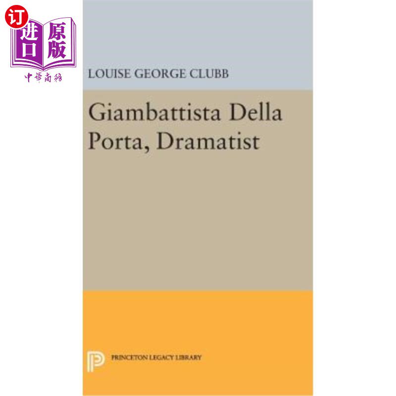 海外直订Giambattista Della Porta, Dramatist 吉安巴蒂斯塔·德拉·波塔,剧作家