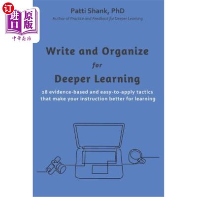 海外直订Write and Organize for Deeper Learning: 28 evidence-based and easy-to-apply tact 为深入学习写作和组织:28个