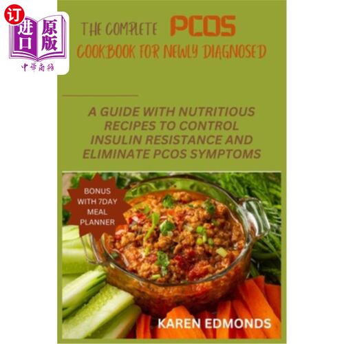 海外直订医药图书The Complete Pcos Cookbook for Newly Diagnosed: A Guide with Nutritious Recipes  完整的多囊卵巢综合