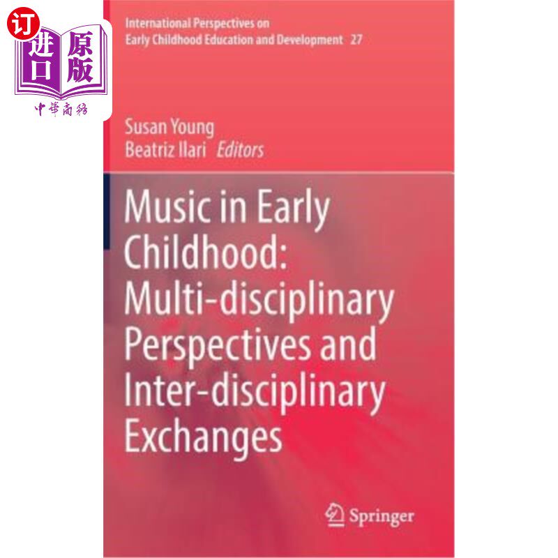 海外直订Music in Early Childhood: Multi-Disciplinary Perspectives and Inter-Disciplinary 幼儿音乐:多学科视角与跨学科交